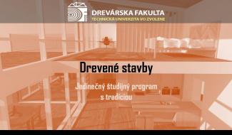 Drevené stavby - jedinečný študijný program s tradíciou na DF TUZVO