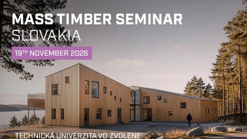 MASS TIMBER SEMINAR po prvýkrát na Slovensku: odborníci na drevostavby sa stretnú na TU vo Zvolene